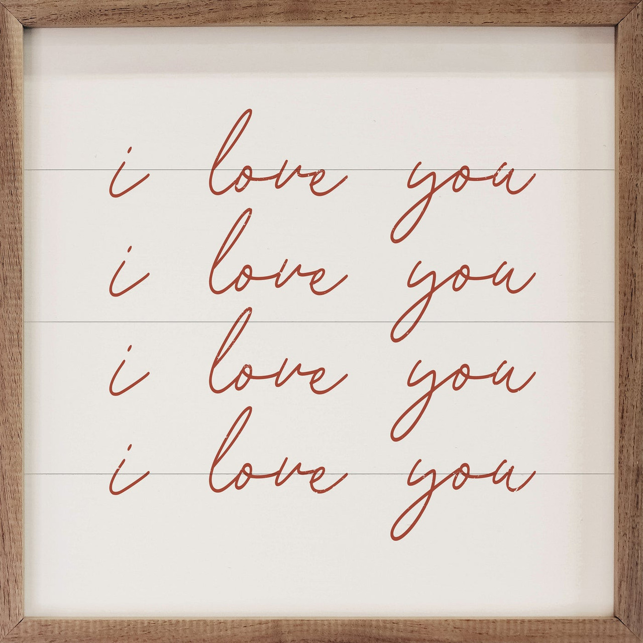 I Love You Repeated - Wood Framed Sign - Multiple Sizes - Country
